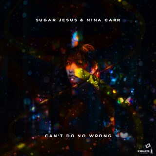 Cant Do No Wrong by Sugar Jesus & Nina Carr Download