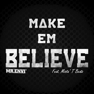 Make Em Believe by Mr Envi Download