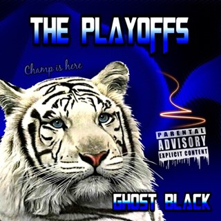 The Playoffs by Ghost Black Download