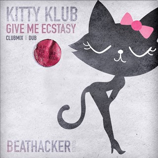 Give Me Ecstasy by Kitty Klub Download