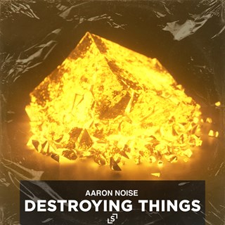 Destroying Things by Aaron Noise Download