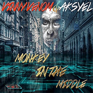 Monkey In The Middle by Vinny Venom & Aksyel Download