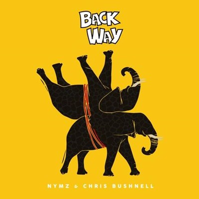 Nymz & Chris Bushnell - Back Way (Original Mix)