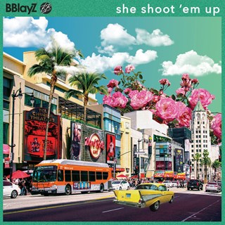 She Shoot Em Up by B Blayz Download