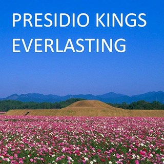 Everlasting by Presidio Kings Download