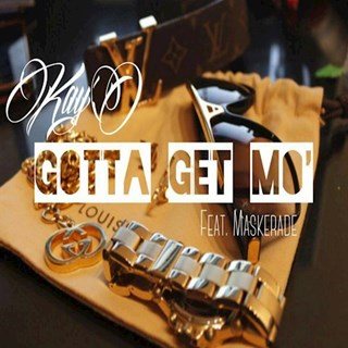 Gotta Get Mo by Kayo Download
