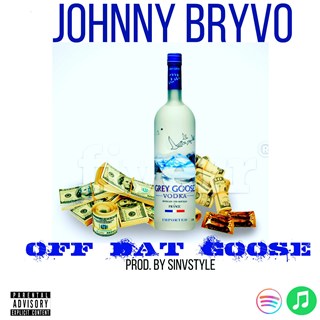 Off Dat Goose by Johnny Download