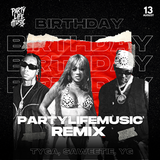 Birthday Clean Extended by Saweetie, Tyga & Yg Download