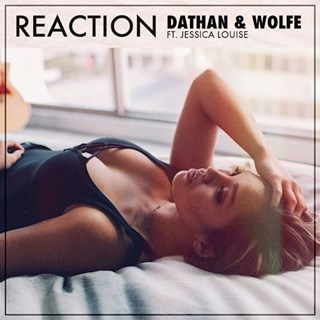 Reaction by Dathan X Wolfe ft Jessica Louise Download