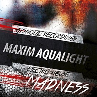 Madness by Maxim Aqualight Download