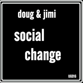 Social Change by Doug Gray & Jimi Download