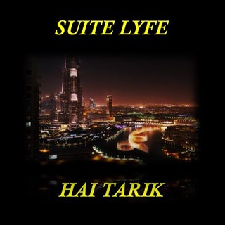 Suite Lyfe by Hai Tarik Download