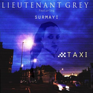 Taxi by Lieutenant Grey ft Surmayi Download