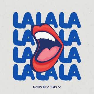 La La La Hypertechno by Mikey Sky Download