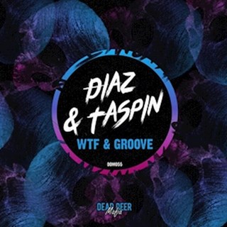 WTF by Diaz & Taspin Download