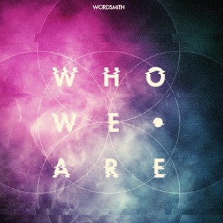Who We Are by Wordsmith Download