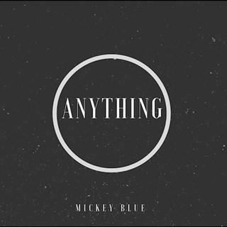 Anything by Mickey Blue Download