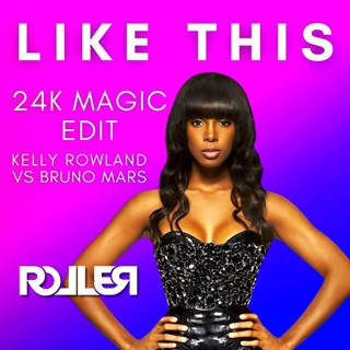 Like This by Kelly Rowland vs Bruno Mars Download
