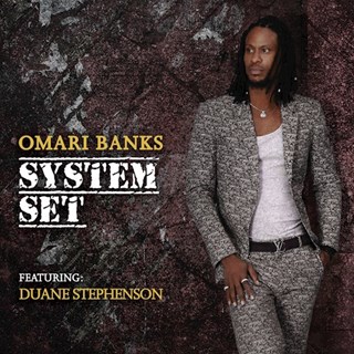 System Set by Omari Banks ft Duane Stephenson Download