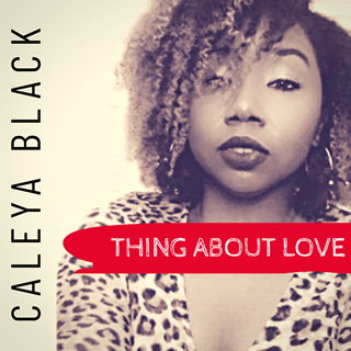 Thing About Love by Caleya Black Download