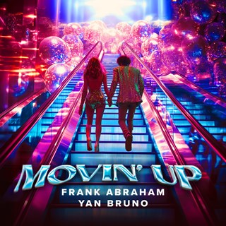 Movin Up by Frank Abraham & Yan Bruno Download