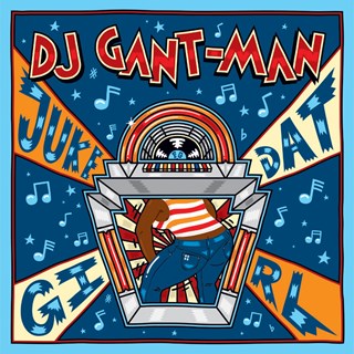 Juke Dat Girl by Gant Man Download