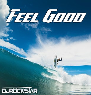 Feel Good by DJ Rockstar Download