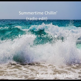 Summertime Chillin by Franchesco De Rosa Download