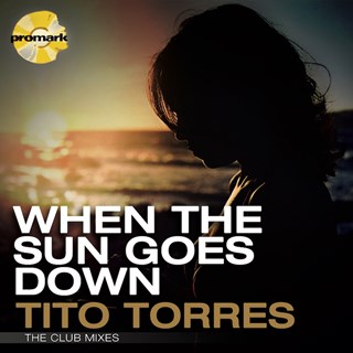 When The Sun Goes Down by Tito Torres Download