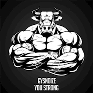 You Strong by Gysnoize Download