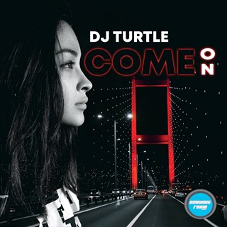 Come On by DJ Turtle Download
