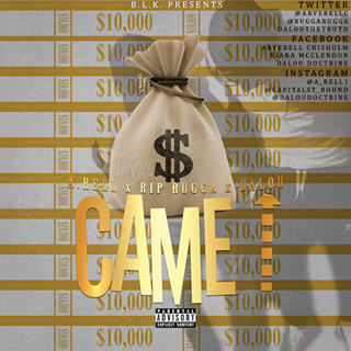 Came Up by A Rell ft Ruggaa & Dalou Download