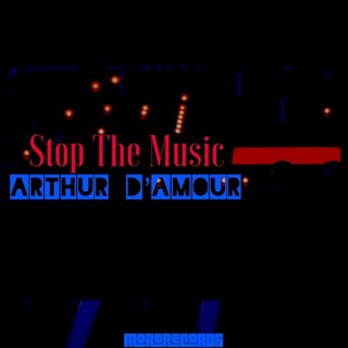 Stop The Music by Arthur Damour Download