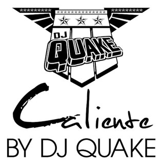 Caliente by DJ Quake Download
