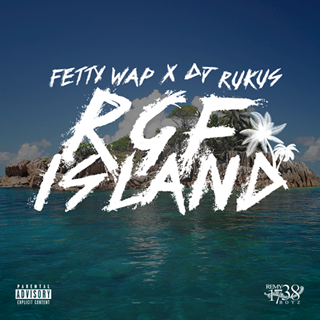 Rgf Island by Fetty Wap Download