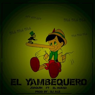 Yambequero by Joaquin ft El Hueso Download