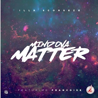 Mind Ova Matter by Illa Scorseze Download