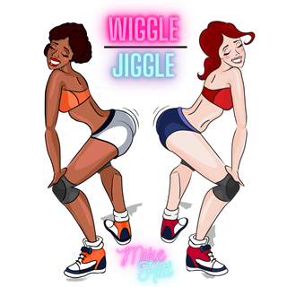 Wiggle Jiggle by Mike Hitt Download