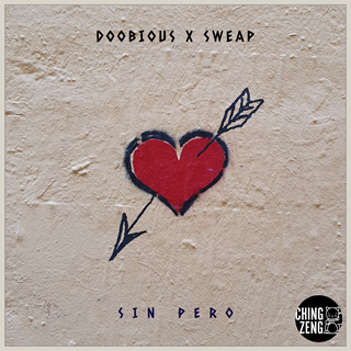Sin Pero by Doobious X Sweap Download
