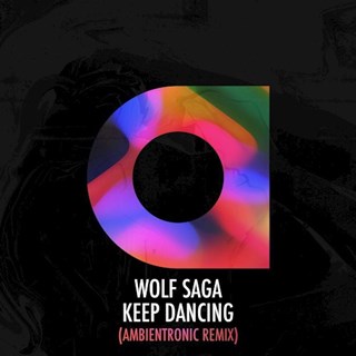 Keep Dancing by Wolf Saga Download
