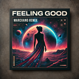 Feeling Good Marciiano Remix by Nina Simone X Ane Brun X Marciiano Download