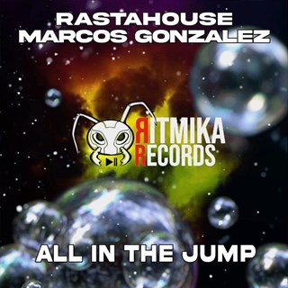 All In The Jump by Rastahouse, Marcos Gonzalez Download