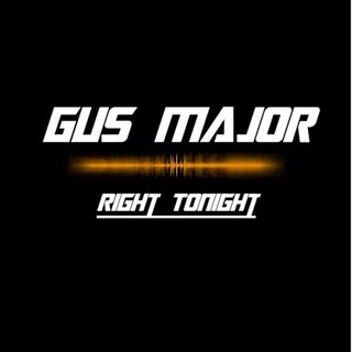 Right Tonight by Gus Major Download