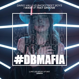 I Want It That Groove by Dario Valli vs Backstreet Boys Download