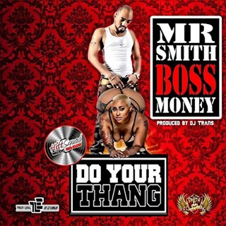Do Yo Thang by Mr Smith Download