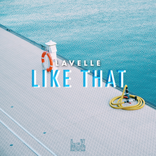 Like That by Lavelle Download