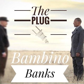 The Plug by Bambino Banks Download