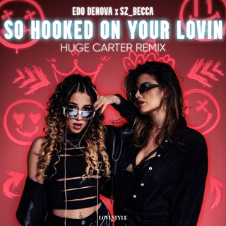 So Hooked On Your Lovin by Edo Denova & Szbecca Download