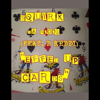 Effed Up Cards by Squirk Da Hog Download