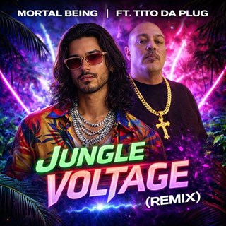 Jungle Voltage by Mortal Being ft Tito Da Plug Download
